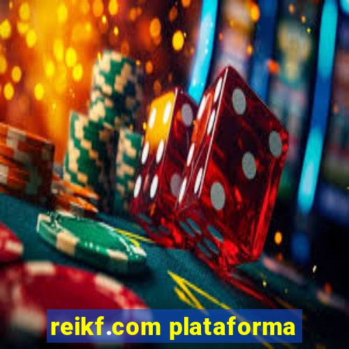 reikf.com plataforma